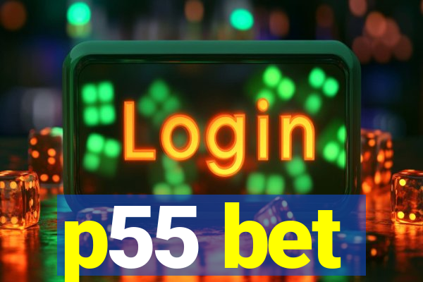 p55 bet